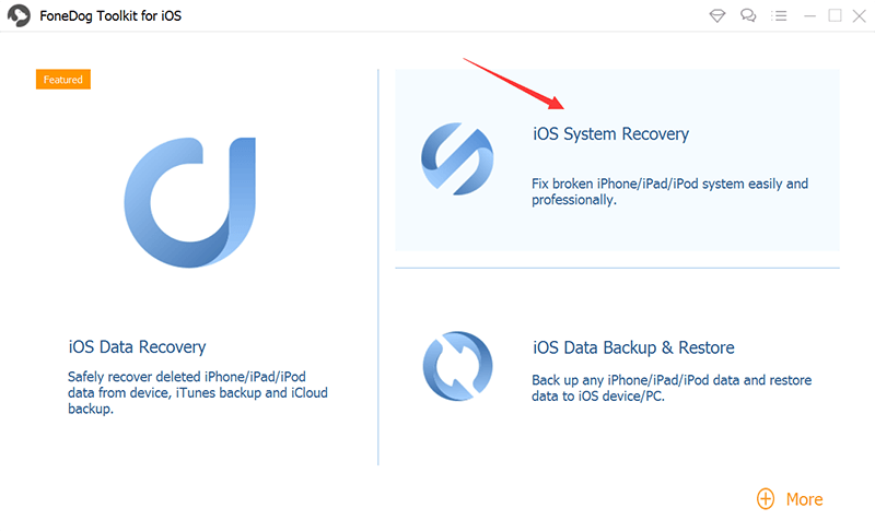 Launch FoneDog iOS System Recovery Toolkit