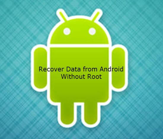 Restore Videos From Android Without Root